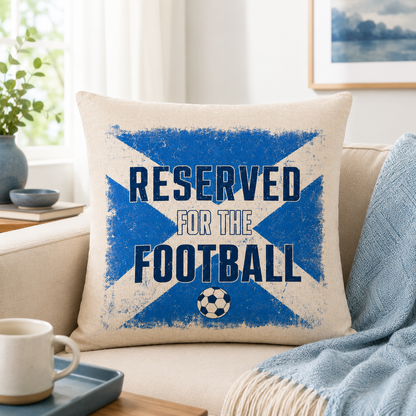 Reserved For The Football Scotland Cushion