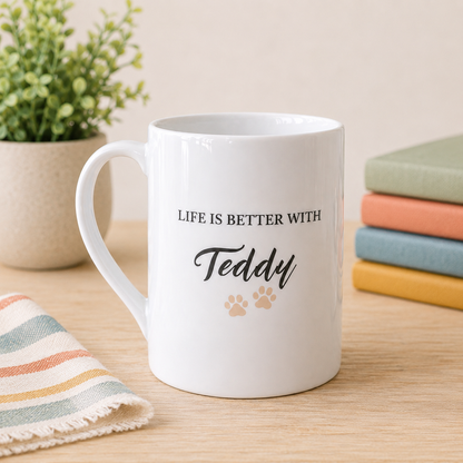 Life Is Better With Personalised Pet Mug