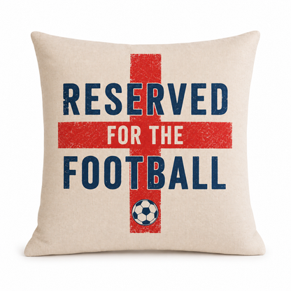 Reserved For The Football Cushion England