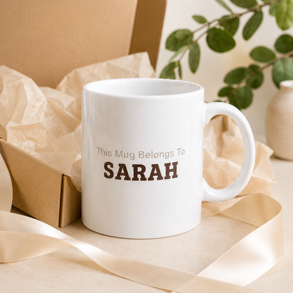 This Mug Belongs To Personalised Mug
